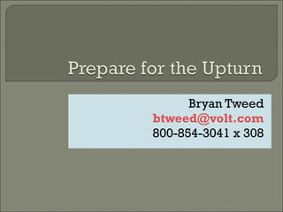 Bryan Tweed [email_address] 800-854-3041 x 308 