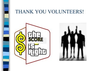 THANK YOU VOLUNTEERS!
 
