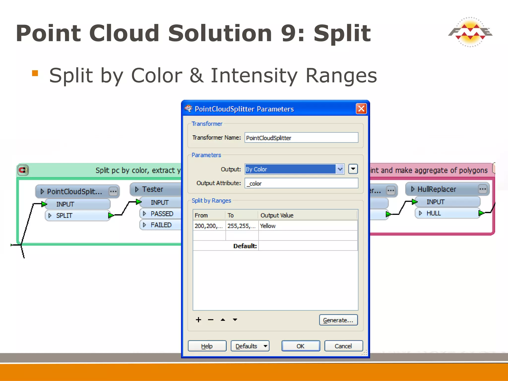 Point Cloud Solution 9: Split
  Split by Color & Intensity Ranges
 
