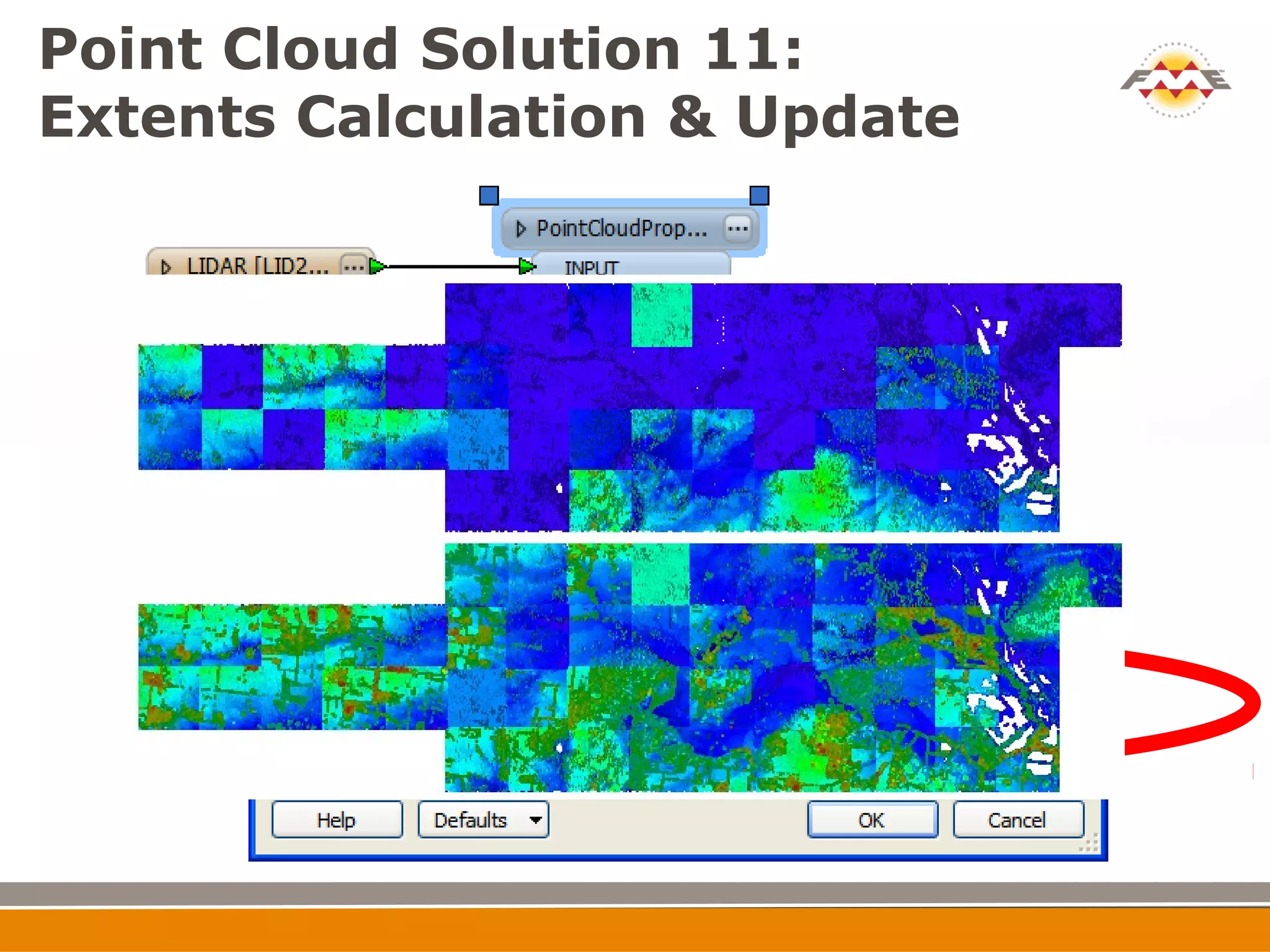 Point Cloud Solution 11:
Extents Calculation & Update
 