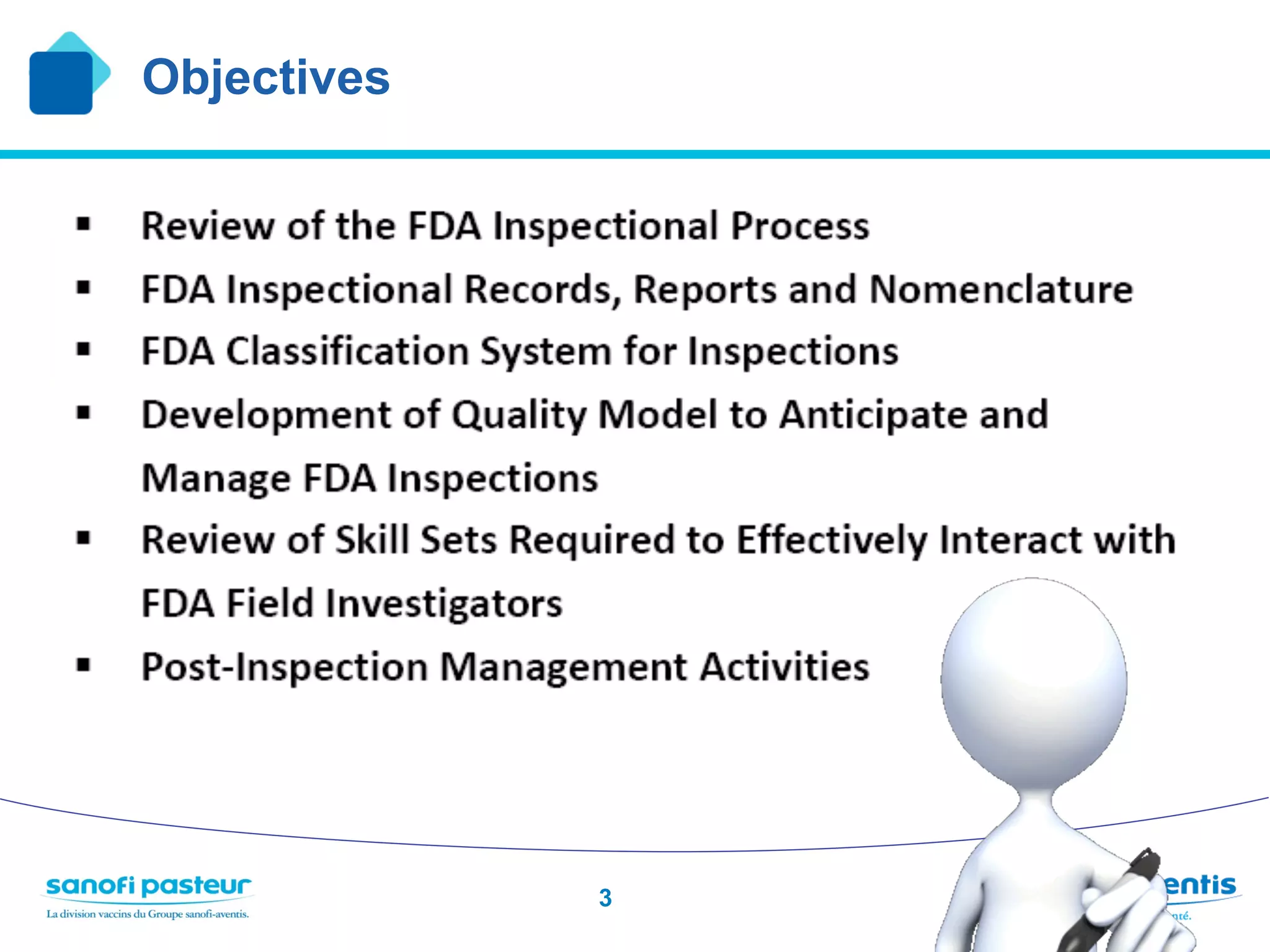 Objectives




             3
 