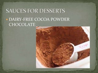  DAIRY-FREE COCOA POWDER
CHOCOLATE
 