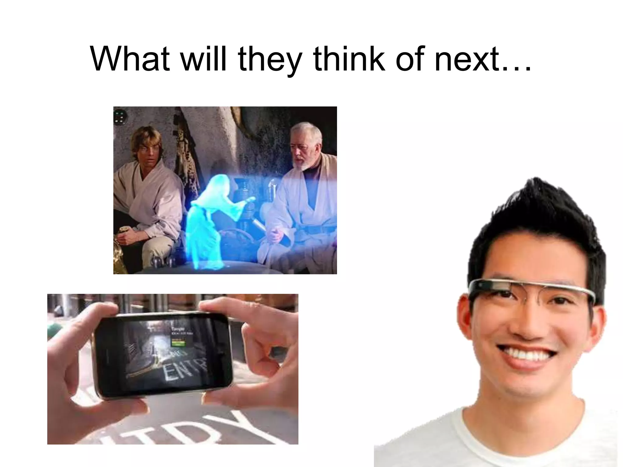 What will they think of next…
 