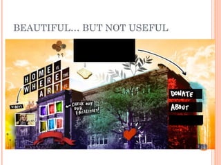 BEAUTIFUL… BUT NOT USEFUL 