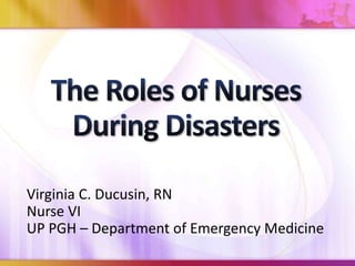Virginia C. Ducusin, RN
Nurse VI
UP PGH – Department of Emergency Medicine
 