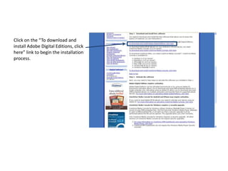 Click on the “To download and install Adobe Digital Editions, click here” link to begin the installation process.