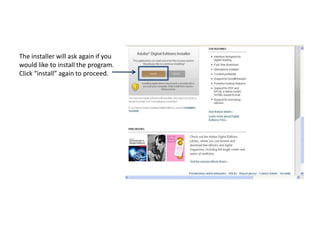 The installer will ask again if you would like to install the program. Click “install” again to proceed. 