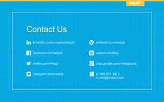 linkedin.com/company/webpt
facebook.com/webpt
twitter.com/webpt
instagram.com/webpt
pinterest.com/webpt
webpt.com/blog
p: 866-221-1870
e: info@webpt.com
plus.google.com/+webptemr‎
Contact Us
 