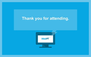 Thank you for attending.
 
