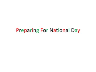 Preparing For National Day
 