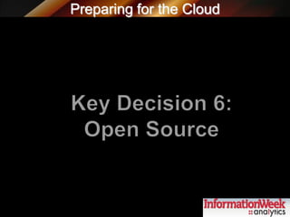 Preparing for the Cloud