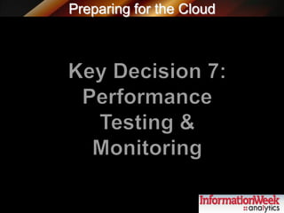 Preparing for the Cloud