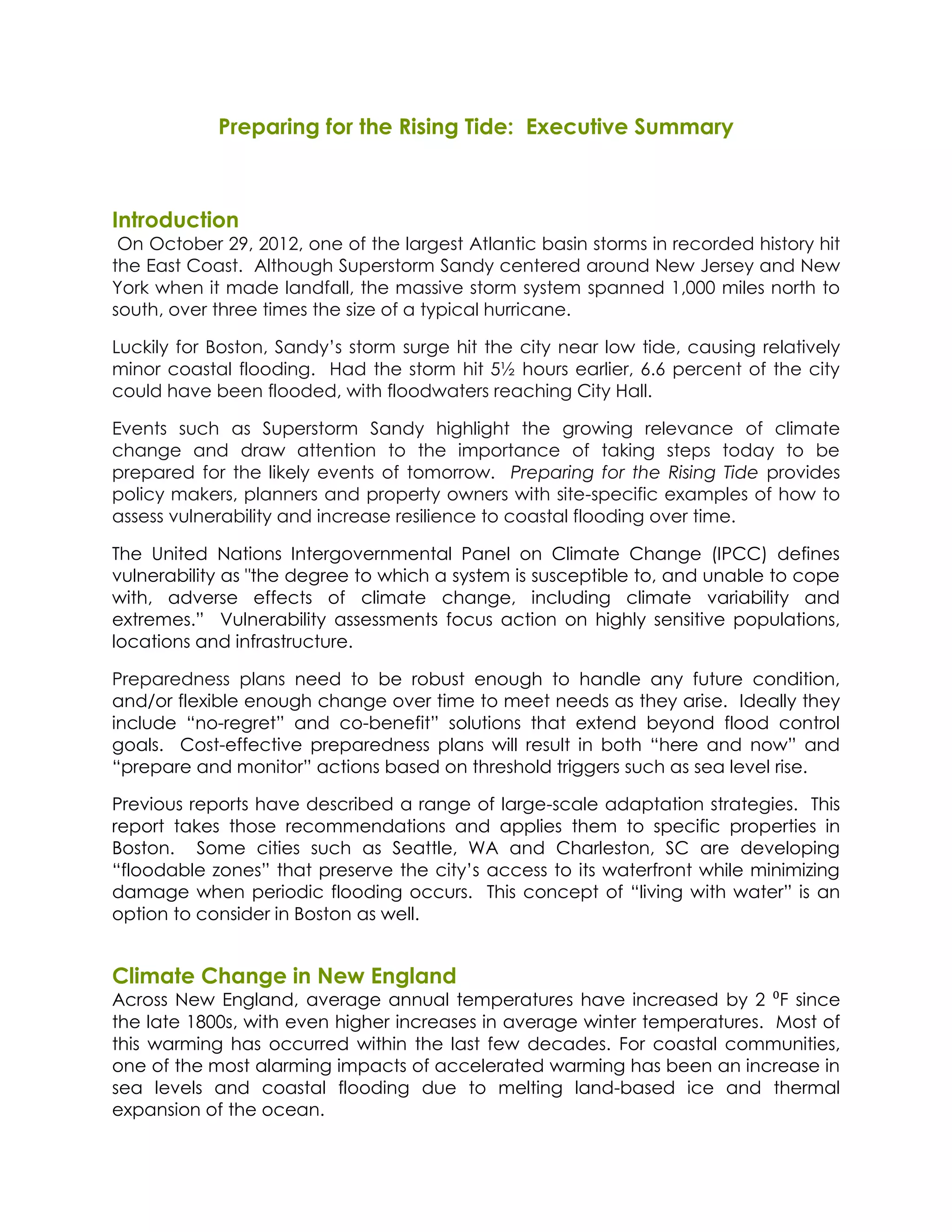 !"#$%"&'()*+"),-#).&/&'()0&1#2))34#56,&7#)8699%":)
)
!

;',"+165,&+')
!"#!"$%&'()!*+,!*-.*,!&#(!&/!%0(!12)3(4%!5%12#%6$!'246#!4%&)74!6#!)($&)8(8!064%&)9!06%!
%0(!:24%!;&24%<!!51%0&=30!>=?()4%&)7!>2#89!$(#%()(8!2)&=#8!@(A!B()4(9!2#8!@(A!
C&)D!A0(#!6%!728(!12#8/211,!%0(!72446E(!4%&)7!494%(7!4?2##(8!.,---!761(4!#&)%0!%&!
4&=%0,!&E()!%0)((!%67(4!%0(!46F(!&/!2!%9?6$21!0=))6$2#(<!!!

G=$D619! /&)! H&4%&#,!                           %0(! $6%9! #(2)! 1&A! %68(,! $2=46#3! )(12%6E(19!
76#&)! $&24%21! /1&&86#3<! ! I28! %0(! 4%&)7! 06%! JK! 0&=)4! (2)16(),! L<L! ?()$(#%! &/! %0(! $6%9!
$&=18!02E(!'((#!/1&&8(8,!A6%0!/1&&8A2%()4!)(2$06#3!;6%9!I211<!!!

:E(#%4! 4=$0! 24! >=?()4%&)7! >2#89! 06301630%! %0(! 3)&A6#3! )(1(E2#$(! &/! $1672%(!
$02#3(! 2#8! 8)2A! 2%%(#%6&#! %&! %0(! 67?&)%2#$(! &/! %2D6#3! 4%(?4! %&829! %&! '(!
?)(?2)(8! /&)! %0(! 16D(19! (E(#%4! &/! %&7&))&A<! ! !"#$%"&'() *+") ,-#) .&/&'() 0&1#) ?)&E68(4!
?&16$9!72D()4,!?12##()4!2#8!?)&?()%9!&A#()4!A6%0!46%(M4?($6/6$!(N27?1(4!&/!0&A!%&!
244(44!E=1#()2'616%9!2#8!6#$)(24(!)(4616(#$(!%&!$&24%21!/1&&86#3!&E()!%67(<!!!

O0(! P#6%(8! @2%6&#4! Q#%()3&E()#7(#%21! R2#(1! &#! ;1672%(! ;02#3(! SQR;;T! 8(/6#(4!
E=1#()2'616%9!24!U%0(!8(3)((!%&!A06$0!2!494%(7!64!4=4$(?%6'1(!%&,!2#8!=#2'1(!%&!$&?(!
A6%0,! 28E()4(! (//($%4! &/! $1672%(! $02#3(,! 6#$1=86#3! $1672%(! E2)62'616%9! 2#8!
            ! ! V=1#()2'616%9! 244(447(#%4! /&$=4! 2$%6&#! &#! 063019! 4(#46%6E(! ?&?=12%6&#4,!
1&$2%6&#4!2#8!6#/)24%)=$%=)(<!!!

R)(?2)(8#(44! ?12#4! #((8! %&! '(! )&'=4%! (#&=30! %&! 02#81(! 2#9! /=%=)(! $&#86%6&#,!
2#8W&)!/1(N6'1(!(#&=30!$02#3(!&E()!%67(!%&!7((%!#((84!24!%0(9!2)64(<!!Q8(2119!%0(9!
6#$1=8(!      M                M
3&214<! ! ;&4%M(//($%6E(! ?)(?2)(8#(44! ?
                                                                                  !

R)(E6&=4!)(?&)%4!02E(!8(4$)6'(8!2!)2#3(!&/!12)3(M4$21(!282?%2%6&#!4%)2%(36(4<!!O064!
)(?&)%! %2D(4! %0&4(! )($&77(#82%6&#4! 2#8! 2??16(4! %0(7! %&! 4?($6/6$! ?)&?()%6(4! 6#!
H&4%&#<! ! >&7(! $6%6(4! 4=$0! 24! >(2%%1(,! X5! 2#8! ;02)1(4%&#,! >;! 2)(! 8(E(1&?6#3!


&?%6&#!%&!$&#468()!6#!H&4%&#!24!A(11<!


<=&9%,#)<-%'(#)&')>#?)3'(=%'1)
5$)&44! @(A! :#312#8,! 2E()23(! 2##=21! %(7?()2%=)(4! 02E(! 6#$)(24(8! '9! *! Y! 46#$(!
%0(!12%(!.Z--4,!A6%0!(E(#!0630()!6#$)(24(4!6#!2E()23(!A6#%()!%(7?()2%=)(4<!![&4%!&/!
%064! A2)76#3! 024! &$$=))(8! A6%06#! %0(! 124%! /(A! 8($28(4<! Y&)! $&24%21! $&77=#6%6(4,!
&#(!&/!%0(!7&4%!212)76#3!67?2$%4!&/!2$$(1()2%(8!A2)76#3!024!'((#!2#!6#$)(24(!6#!
4(2! 1(E(14! 2#8! $&24%21! /1&&86#3! 8=(! %&! 7(1%6#3! 12#8M'24(8! 6$(! 2#8! %0()721!
(N?2#46&#!&/!%0(!&$(2#<!!
 