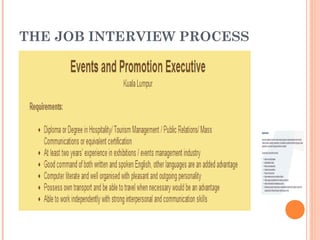 THE JOB INTERVIEW PROCESS

 