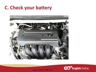 C. Check your battery
Image shared under CC0
 