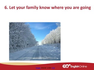 Image shared under CC0
6. Let your family know where you are going
 