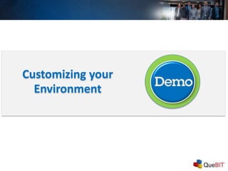 Customizing your
Environment
 