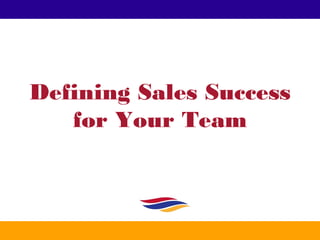 Preparing & Leading Your Team to Sales Success - Slideshare Edition | PPT