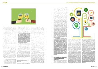 27
26 SangSaeng Fall 2016
FOCUS From 21st Century Competences to Global Citizenship and Global Competences
kind of competences are thus more fluid
and not as hard as hard knowledge, the
definition of which is based on fact and
evidence, as well as empirical findings.
Notably, 21st century competences
are also closely related to the skills and
values pertinent for active citizenship in
the global and interdependent society.
For example, Merry M. Merryfield and
Lisa Duty describe four skills necessary
for active global citizenship. They include
(1) skills in perspective consciousness to
understand the points of views of people
different from themselves; (2) intercultur-
al competence to participate effectively in
today’s multicultural societies; (3) critical
thinking skills, especially the ability to
evaluate conflicting information; and
(4) habits of mind compatible with civic
responsibilities in a global age, such as to
approach judgments and decisions with
open-mindedness, anticipation of com-
plexity, resistance to stereotyping, and
develop the habit of asking – is this the
common good. Similarly, John Cogan and
Ray Derricott’s multidimensional citizen-
ship model requires citizens to address
a series of interconnected dimensions of
thought, belief and action expressed in
terms of the personal, social, spatial and
temporal dimensions.
In Singapore, the 21st century learn-
ing outcomes are focused on some core
student attributes such as “confident per-
son,” “self-directed learner,” “active con-
tributor” and “concerned citizen” of the
C2015. It is interesting to note these are
what the aforementioned “soft skills” and
socio-emotional attributes, rather than
cognitive skills. The 21CC framework
adopted by the Ministry of Education of
Singapore focuses on three sets of funda-
mental competencies which are necessary
for students’ holistic development: (1)
critical and inventive thinking, (2) infor-
mation and communication skills, and (3)
civic literacy, global awareness, cross-cul-
tural skills.
PISA Studies: From Collaborative
Problem-solving to Global
Competence
PISA studies launched by the OECD,
align the notion of 21st century compe-
tences in their efforts to measure students’
application skill to daily life, an emphasis
echoing the need for knowledge utilisa-
tion for the volatile and ever-changing
knowledge economy. Likewise, the PISA
approaches provide new definitions of
knowledge and paradigm shifts. In addi-
tion to focusing on application, PISA 2016
focuses on collaborative problem-solving.
While collaborative learning and problem
solving are no doubt 21st century com-
petence features, “collaborative problem
solving” moves one step further.
For thousands of years, education
systems worldwide focus on individual-
ised learning in the name of independent
learning, where national examination
flourishes, the achiever must be an indi-
vidual. PISA 2016 breaks the status quo
by requiring learners to solve problem
collaboratively and find a way to cham-
pion collaboration that measures both
the shortest time to solve the most so-
phisticated question with an unknown
collaborator. PISA 2016 almost proclaims
that the era of individual learning has
gone; the 21st century is a time requiring
teamwork. PISA 2018 makes a bigger
leap forward. Riding on the growing dis-
cussion on global citizenship worldwide,
PISA foresees a need to develop global
competence that is characterized by many
attributes of global citizenship, especially
with intercultural awareness, abilities
to work with people from diverse back-
grounds, and appreciates pluralism with
the attitude of inclusiveness.
Today, we are living at a time with the
largest and widest scales of cosmopolitan,
with the most massive population migra-
tion across the world. Internationalisation
is advancing almost everywhere, and we
are now bound to live with and work
with people from diverse cultures. Thus,
the attributes of global citizenship are
evolving to become the kind of attributes
that most local citizens should require, as
these attributes are becoming global com-
petences.
©
Designed
by
Freepik
ities and even policymaking, e.g. public
participation in curriculum development.
Although lifelong education began as
an informal mode of learning, the rapid
growth in its popularity as an alternative
learning pathway has led to its institu-
tionalisation. Increasing numbers of aca-
demic institutions and private providers
offer courses that lead to some sort of
qualification which in some instances can
accumulate towards academic qualifica-
tions offered by traditional universities or
other higher education institutions. This
can be demonstrated by the emergence of
the Credit Bank System in South Korea,
the Credit Transfer and Accumulation
System in the European Union and the
National Qualifications Framework in
Australia.
Moreover, reviewing the development
of lifelong learning in Asian countries and
the centralised efforts in organising learn-
ing activities or courses, lifelong learning
in Asian countries tend to be closer to the
traditional concepts of lifelong education,
continuing education and/or adult educa-
tion. This is particularly revealed from a
comment that “The Japanese government
believes that, in order to promote lifelong
learning in Japan, institutions of formal
education should play an important role
in offering a basis of lifelong learning.”
ӹ
ӹ The conventional understanding
of knowledge utilisation or knowledge
transfer assumes that the knowledge
is objective, explicit and universal,
created by researchers and used
by practitioners. The active role of
practitioners (policy makers and
teachers) in the knowledge utilisation
is under-emphasised. However, the
emphasis on knowledge engagement
signifies knowledge partnership.
ӹ
ӹ It is also interesting to note that
the knowledge transfer project of
the University of Melbourne is taken
charge by the Knowledge Engagement
and Partnership Office. Melbourne’s
Knowledge Engagement and Partner-
ship Office probably captures more
accurately the important role played
by practitioners and the supporting
role of university researchers.
ӹ
ӹ Thus, the role of practitioners
and students in knowledge mobilisa-
tion – knowledge creation, knowledge
mediation and knowledge application
– is given increased focus. Much of
the relevant and useful knowledge can
be and are created by students and
teachers. 
It is also interesting that the knowl-
edge creation role of the university in the
21st century has been reversed from its
traditional paradigm of scholarship of
discovery and application to becoming an
outcome of knowledge engagement and
knowledge management.
21st Century Competences,
Citizenship
Globalization and the knowledge econ-
omy have opened up worldwide agendas
for national development, and facilitated
the flow of information and knowledge.
Most immediately, the driving force for
the new global knowledge economy is the
intellectual capital of citizens. Education
University of Hong Kong professor Kerry
J. Kennedy notes that almost all Asian
countries have embarked on curricular
reforms of sorts related to developing
what is known as “21st century com-
petences” which broadly cover critical,
creative and inventive thinking; infor-
mation, interactive and communication
skills; civic literacy, global awareness and
cross-cultural skills.
In general, it is observed that a key
aspect of 21st century competences bears
similarity to political scientist and Har-
vard professor Robert Putnam’s social
capital, otherwise known as “soft skills,”
that broadly includes trust, teamwork, so-
cial cohesion, and social networks. These
“soft skills,” scholars have argued, are
critical for economic advancement in the
new global environment.
As connoted from the term itself,
“soft skills” are leaning towards the softer
side of competences, which are oriented
towards experience, interpersonal skills,
and because these are soft skills, they are
the kind of skills suitable for change for
adaptability, and criticality for change. It
relies on the ability of learning from and
through experience, and learning through
action and interaction with others. The
body of knowledge in relation to this
©
Designed
by
Freepik
 