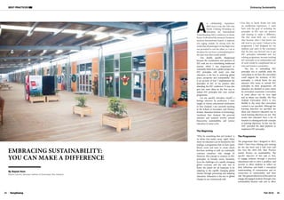 BEST PRACTICES Embracing Sustainability
35
34 Fall 2016
SangSaeng
A
n exhilarating experience,
that’s how it was, the 12th Asia
Pacific Training Workshop on
Education for International
Understanding (EIU) conference in Seoul,
Korea. It all started the moment I landed at
Incheon International Airport. A typhoon
was raging outside. So strong were the
winds that all passengers on the flight were
not permitted to exit the plane, so I sat in
the plane for one hour, contemplating how
the next nine days would unfold.
Any doubts quickly disappeared
because the coordinators and sponsors of
EIU took me on a stimulating intellectual
journey where I was empowered to
constantly think from a global perspective.
EIU principles will teach you that
education is the key to achieving global
peace, prosperity and sustainability. This
is an account of how I implemented the
principles of EIU in my practice after
attending the EIU conference. It may also
give you some ideas on the best way to
embed EIU principles into your current
programme.
Let me quickly introduce myself: a
biology educator by profession, I have
taught at various educational institutions
in New Zealand. I am currently teaching
at the School of Secondary and Tertiary
Studies, Manukau Institute of Technology,
Auckland, New Zealand. My personal
interests and research revolve around
biosecurity, sustainability, and science
education to name a few.
The Beginning
“Why fix something that isn’t broken” is
an idiom that makes sense, right? Many
times we educators can be dictated by this
analogy; a programme that we have spent
blood, sweat and tears to create which
has been working so well, we continually
convince ourselves; why change it?
However, this concept is contrary to EIU
principles. In broader terms, humanity
faces the challenges of a rapidly changing
global economy and the only way to
better the planet for all humanity is by
adapting to the rapidly changing global
climate through promoting and adapting
education. Education is the key to global
change we are continuously told.
ӹ
ӹ Ten days in Seoul, Korea was truly
an intellectual experience. I came
back with the goal of including the
principles of EIU into my practice
and wanting to make a difference.
The first week back was a critical
time because what I had learnt was
still vivid in my mind. I looked at the
programme I had designed for my
students and came to the conclusion
that the best way forward was to get
EIU principles embedded into my
existing programme, because teaching
EIU principles as an independent unit
of work would be complicated due to
time and resource constraints.
The key to embedding EIU
principles was to carefully study the
curriculum to see how the curriculum
could support the inclusion of EIU
principles, a critical factor for any
educator who wants to include EIU
principles in their programme. All
educators are dictated to some extent
by curriculum constraints. Curriculum
in some places can be very rigid
and in others very flexible. The New
Zealand Curriculum (NZC) is very
flexible in the sense that curriculum
content is not specified. Although the
learning objectives are specified, the
ideas and resources educators use to
teach learning objectives are not. This
means that educators have a lot of
freedom in relating particular concepts
to learning objectives. In this way the
NZC provided the ideal platform to
implement EIU principles.
The Programme
The programme that I designed in 2012,
which I have been refining and running
for the last three and a half years and
has won the 2016 EIU Best Practice
award, focuses on sustainability. The
specific objective of this task is, first,
to engage students through a practical
educational task to solve a problem, and
second, to allow students to reflect on
their behaviour and build a conceptual
understanding of consumerism and its
connection to sustainability and their
role. The general objectives of the task is to
engage disengaged students through a fun
sustainability-themed task and to allow
©
Rajesh
Ram
SangSaeng
EMBRACING SUSTAINABILITY:
YOU CAN MAKE A DIFFERENCE
By Rajesh Ram
(Senior Lecturer, Manukau Institute of Technology, New Zealand)
©
Rajesh
Ram
 