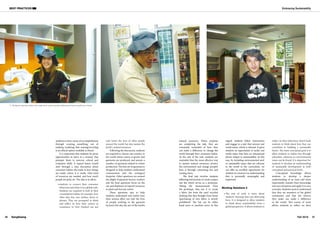 BEST PRACTICES Embracing Sustainability
37
36 Fall 2016
SangSaeng
natural resources. When students
are completing the task, they are
constantly reminded of how they
can make a difference to change the
world through their consumer habits.
At the end of the task, students are
reminded that the most effective way
to sustain natural resources, protect
the environment and change people’s
lives is through consuming less and
reusing items.
The final task involves students
following instructions to create a paper
sun hat which serves as a prototype.
Taking the measurements from
the prototype, they use it to create
a fabric hat from the used recycled
clothing that they brought from home
(purchasing of new fabric is strictly
prohibited). The hat can be either
hand sewn or machine sewn. In this
regard, students follow instructions
and engage in a task that mirrors real
world issues, which is relevant. It gives
students an opportunity to tackle real
world issues that have an educational
theme related to sustainability. In this
way, by including environmental and/
or sustainable issues that are relevant
to the world in the curriculum, we
can offer an excellent opportunity for
students to construct an understanding
that is personally meaningful and
important.
Working Solutions 4
ӹ
ӹ The unit of work is more about
students’ learning than just delivering
facts. It is designed to allow students
to think about sustainability from a
global perspective. It allows students to
reflect on their behaviour which leads
students to think about how they can
contribute to building a sustainable
future. The main conceptual goal is to
allow students to realize that through
education, solutions to environmental
issues can be found. It is important for
students to develop an understanding
of sustainable development at both
conceptual and practical levels.
Conceptual knowledge allows
students to develop a deeper
understanding of an issue and more
importantly, transfer their knowledge
into new situations and apply it to new
concepts. Students need to understand
that they are members of the global
community and that the choices
they make can make a difference
in the world. This course of work
allows students to reflect on their
©
Rajesh
Ram
©
Rajesh
Ram
students to feel a sense of accomplishment
through creating something out of
nothing (realizing that reusing/recycling
is an ethical option available to them).
It is important that students be given
opportunities to learn in a manner that
prompts them to exercise critical and
evaluative skills. A typical lesson would
start through a class discussion about
consumer habits; this leads to how things
are made, where it is made, what kind
of resources are needed, and how much
people are paid, etc. The idea is to allow:
ӹ
ӹ students to connect their consumer
behaviour and relate it to a global scale.
Students are required to look at their
consumption habits; for example, how
often they buy new clothes, shoes or
phones. They are prompted to think
and reflect on how their actions as
consumers in New Zealand can not
only better the lives of other people
around the world, but also sustain the
Earth’s natural resources.
Following the discussion, students
are required to choose one country in
the world where cotton is grown and
garments are produced, and answer a
number of questions related to cotton
production. The first set of questions is
designed to help students understand
consumerism and the ecological
footprint. Other questions are around
the plight of garment factory workers
and the final questions focus on the
use and depletion of natural resources
to plant and harvest cotton.
These questions aim to help
students understand and realize how
their actions affect not only the lives
of people working in the garment
factories but also the use of the Earth’s
©
Rajesh
Ram
©
Rajesh
Ram
Students wearing a fabric hat, made from used recycled clothing that they brought from home.
 