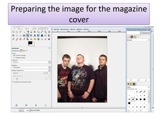 Preparing the image for the magazine
                cover
 