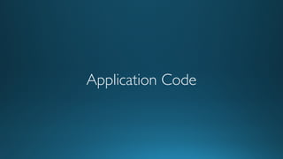 Application Code
 