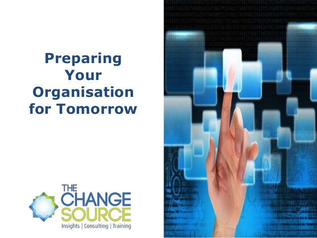 Preparing Your Organization For Tomorrow