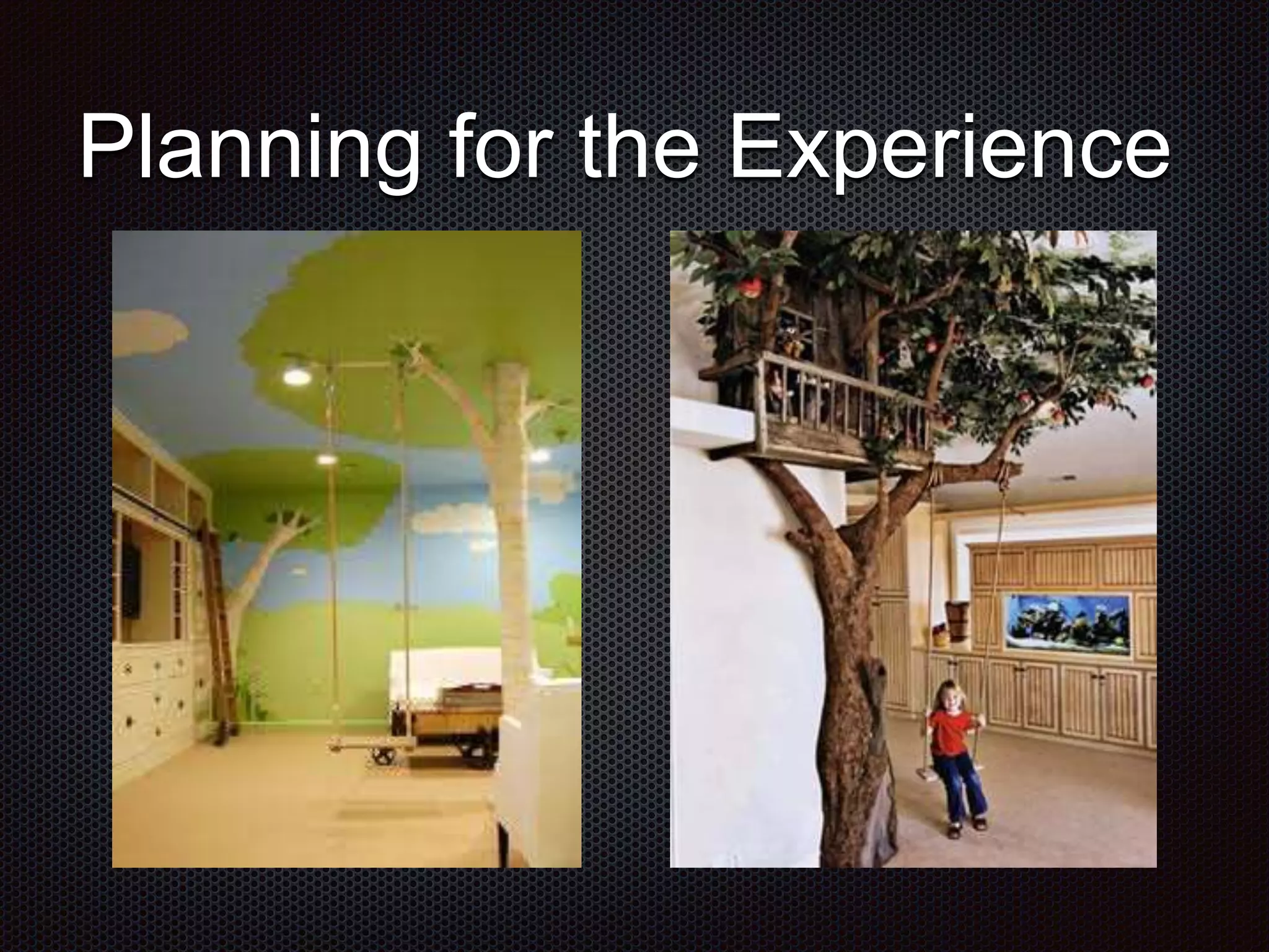 Planning for the Experience 