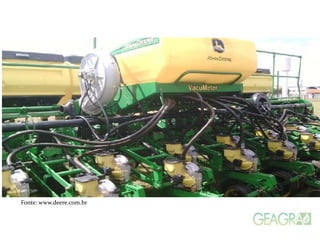 Fonte: www.deere.com.br
 