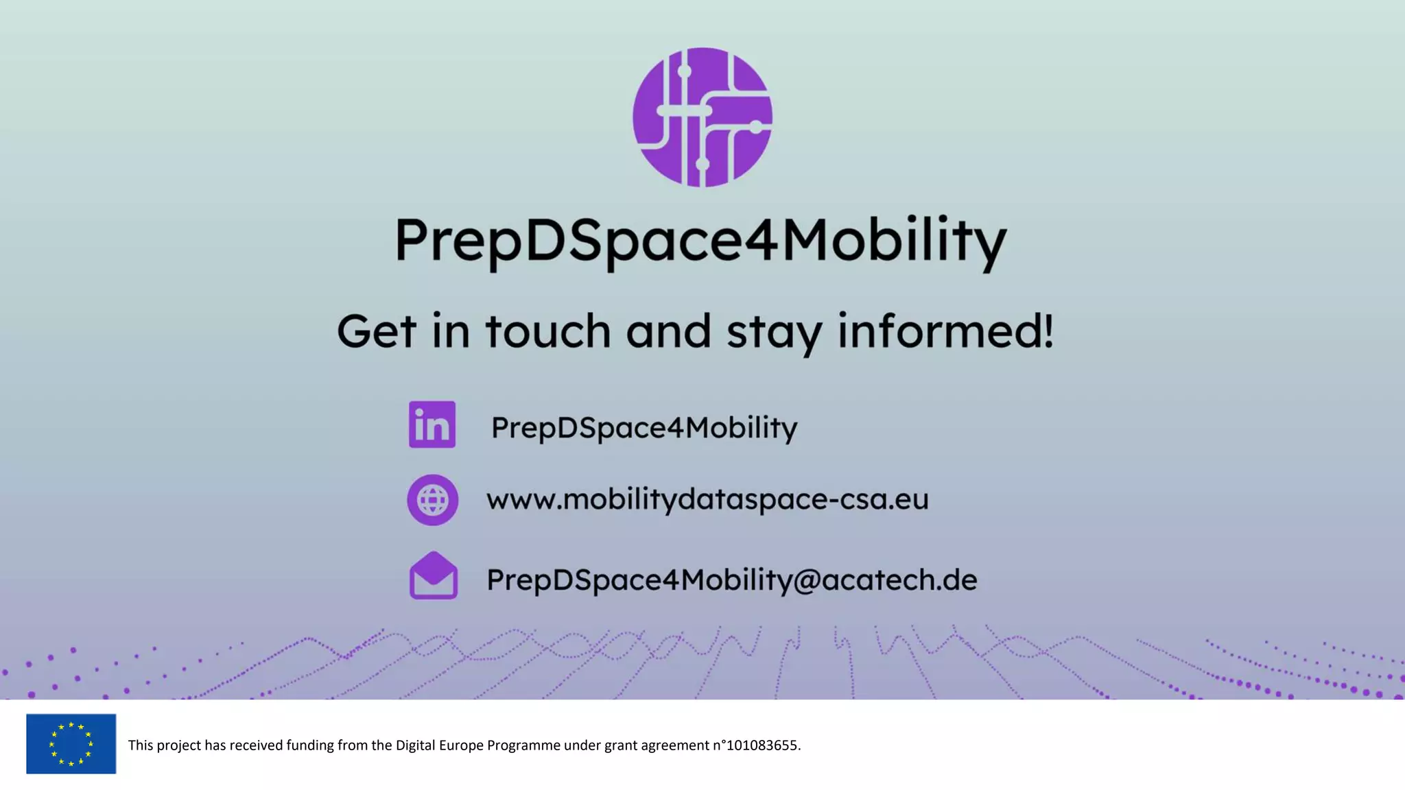 Restricted Use
This project has received funding from the Digital Europe Programme under grant agreement n°101083655.
 