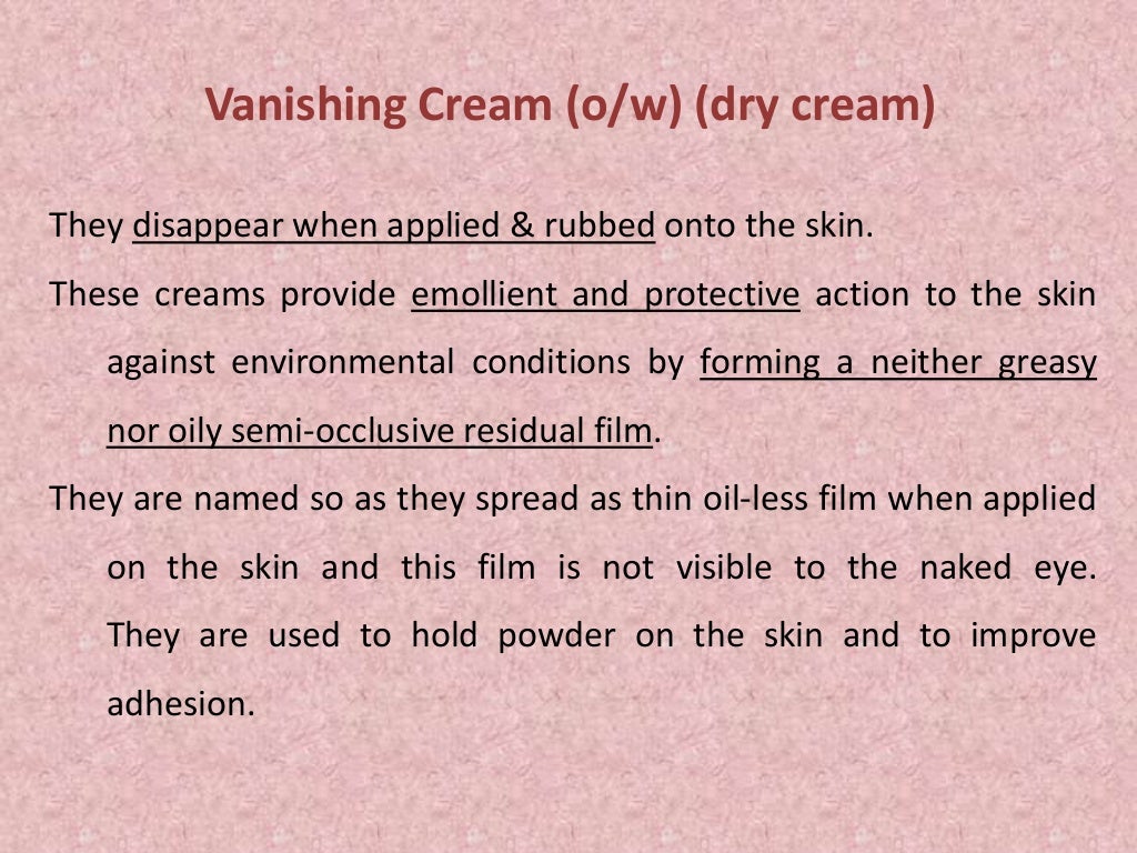 Preperation of vanishing creams