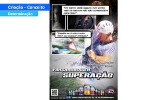 Determinação
Criação - Conceito
 