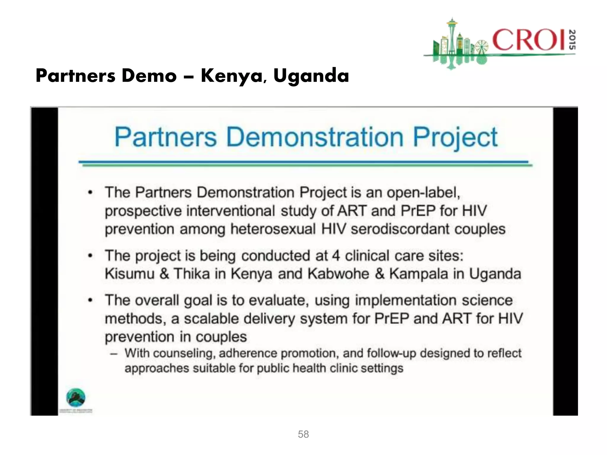 58
Partners Demo – Kenya, Uganda
 