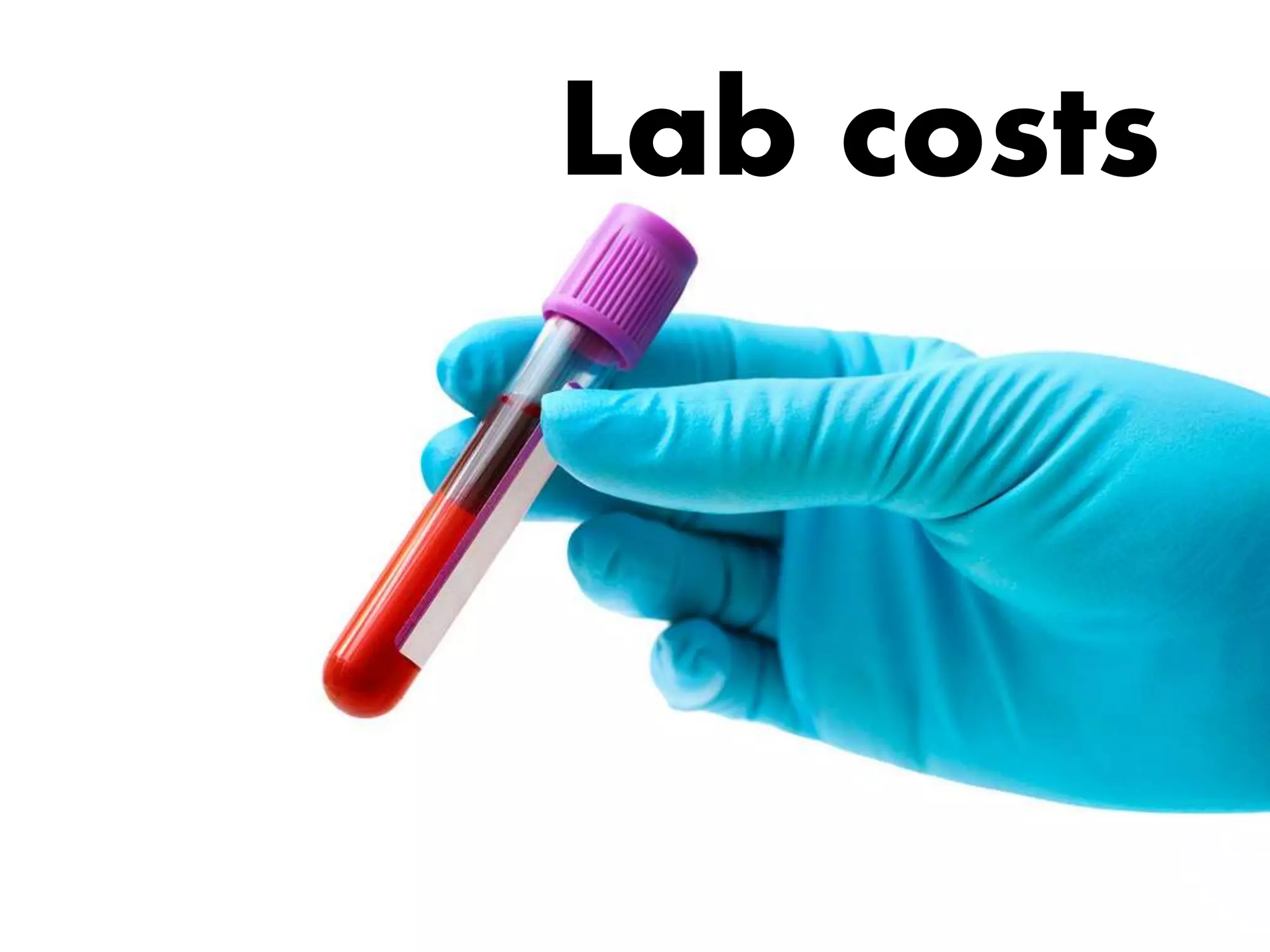 Lab costs
 
