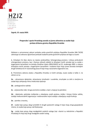 HRVATSKI ZAVOD
ZA JAVNO ZDRAVSTVO
Rockefellerova 7
HR-10000 Zagreb
T: +385 1 4863 222
F: +385 1 4863 366
www.hzjz.hr
Zagre...