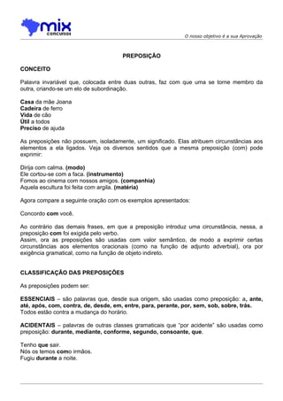 PRONOMES RELATIVOS E CONJUNÇÃO Tanto o pronome relativo quanto a conjunção  integrante ocorrem em período composto.