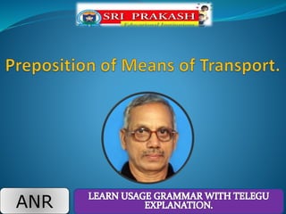 Preposition of means of transport with telugu explanation | PPT