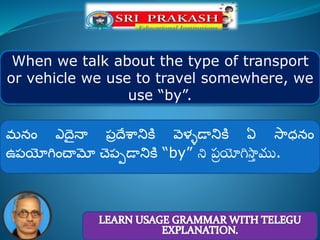 Preposition of means of transport with telugu explanation | PPT