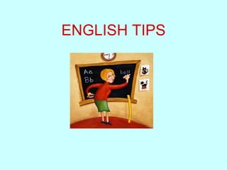 ENGLISH TIPS 