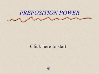 PREPOSITION POWER ,[object Object]
