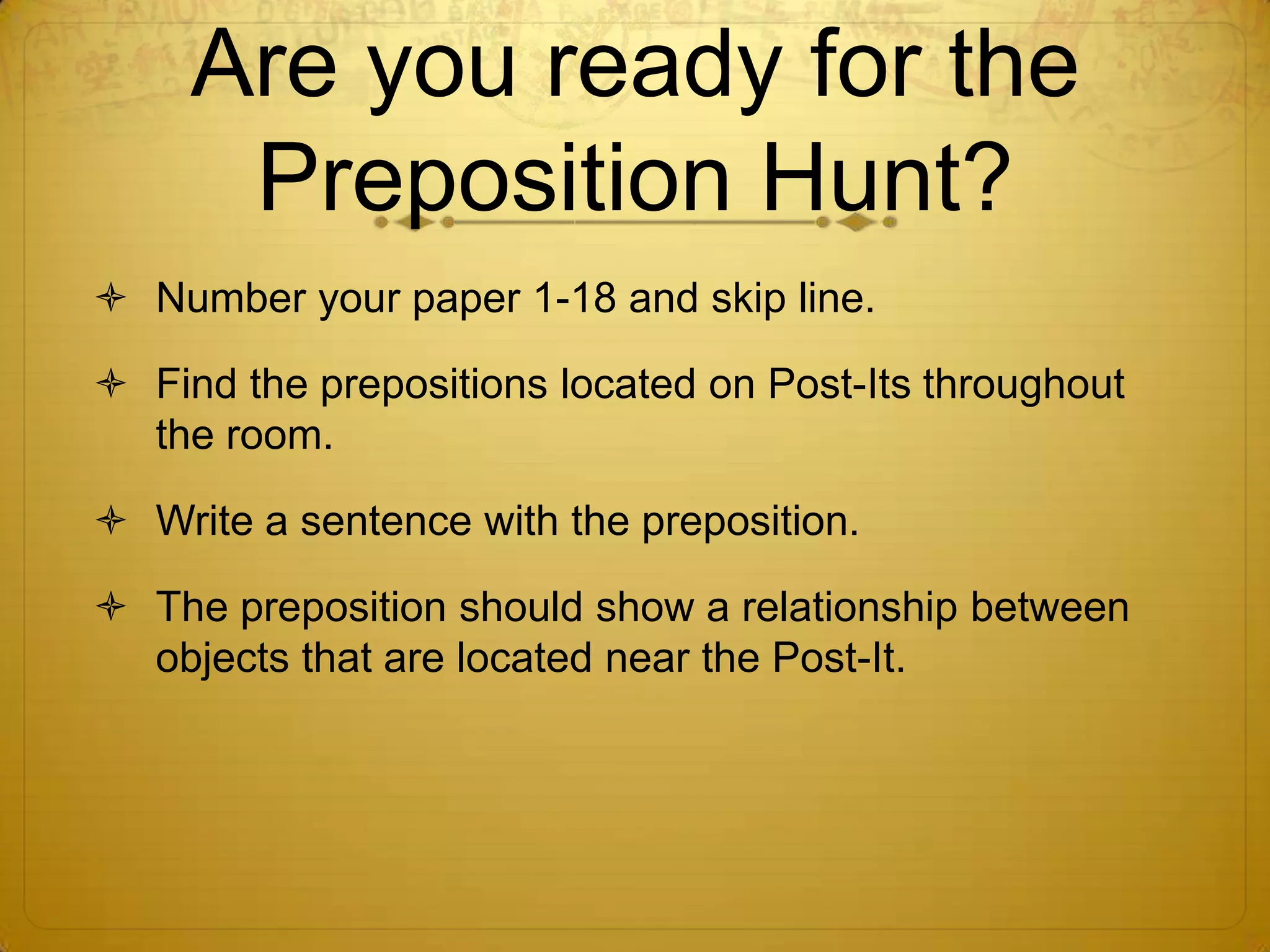 What if I must end a sentence with a preposition?If you are having trouble rewording the sentence, there is a chance that your preposition is actually an adverb.Yes, some words can be multiple parts of speech!For example, what parts of speech are INSIDE and OFF?The children are playing inside.Turn the lights off.