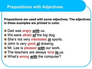 Prepositions with Adjectives.
 