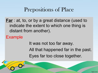 Far Example prepositions-140829095049-phpapp01 (1).ppt