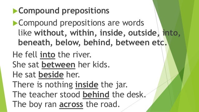 what is a compound preposition with examples Compound prepositions.