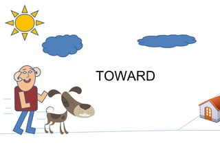 TOWARD 