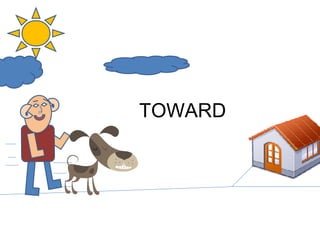 TOWARD 