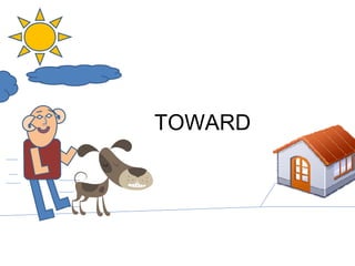 TOWARD 