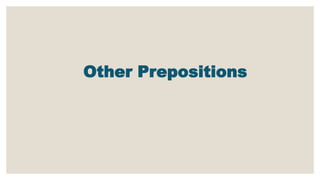 Other Prepositions
 