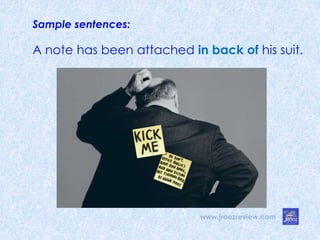 Sample sentences:
www.jroozreview.com
A note has been attached in back of his suit.
 
